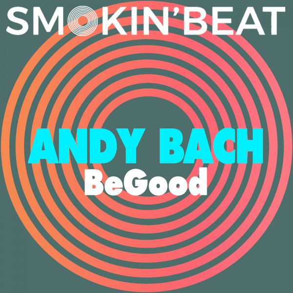 Andy Bach - BeGood [SKB061]